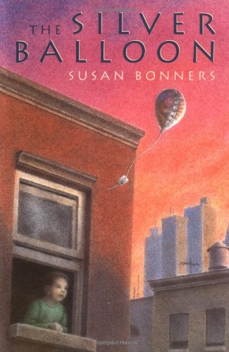 The Silver Balloon by Susan Bonners 
			
			
		
		
		
       	 
       		
       			(Author, Illustrator)