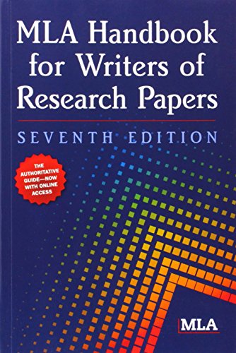 MLA Handbook for Writers of Research Papers, 7th Edition by Modern Language Association