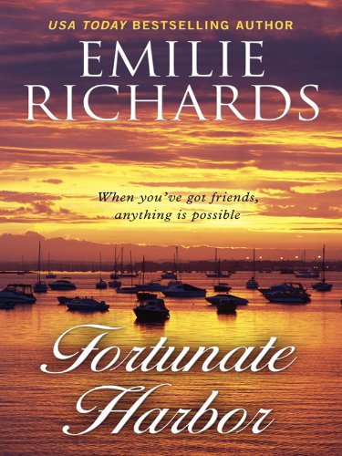 Fortunate Harbor by Emilie Richards