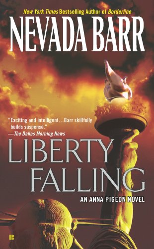 Liberty Falling (Anna Pigeon Mysteries Book 7) by Nevada Barr