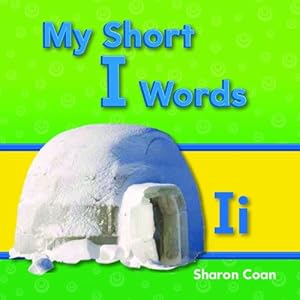 My Short I Words