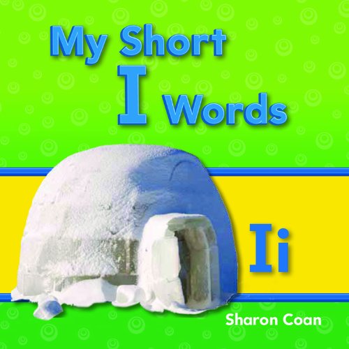 My Short I Words by Sharon Coan