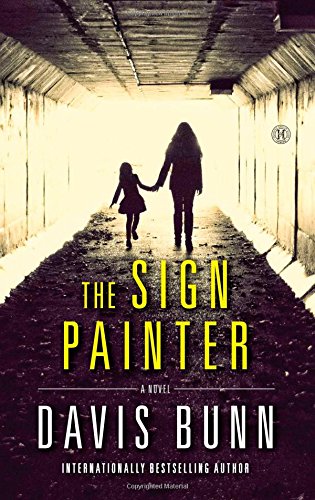 The Sign Painter: A Novel by Davis Bunn