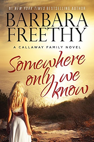 Somewhere Only We Know by Barbara Freethy