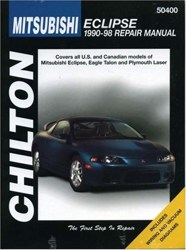 Mitsubishi Eclipse, 1990-98 (Chilton's Total Car Care Repair Manual) by Chilton