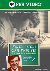 How Difficult Can This Be? The F.A.T. City Workshop: Understanding Learning Disabilities