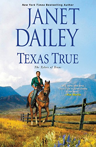Texas True (The Tylers of Texas) by Janet Dailey