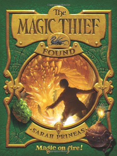 The Magic Thief: Found by Sarah Prineas