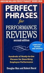 Perfect Phrases for Performance Reviews 2/E (Perfect Phrases Series)