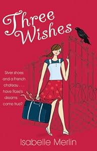 Three Wishes