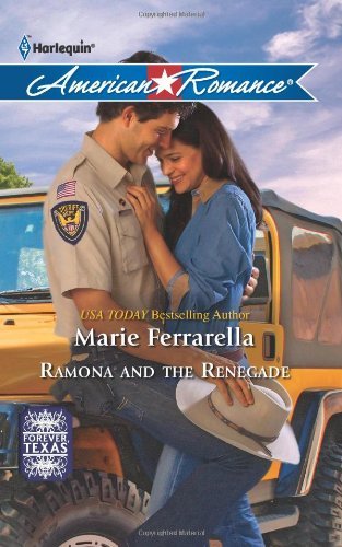 Ramona and the Renegade (Forever, Texas Book 2) by Marie Ferrarella