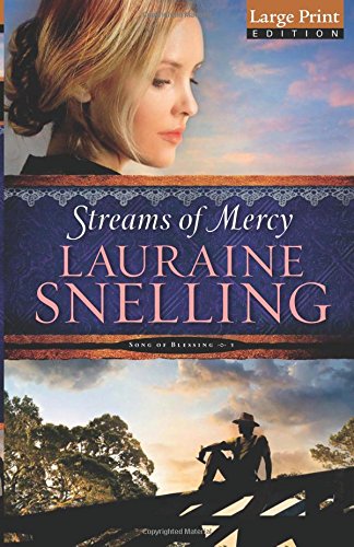 Streams of Mercy by Lauraine Snelling