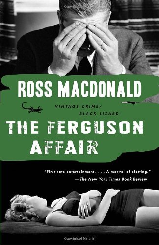 The Ferguson Affair (Vintage Crime/Black Lizard) by Ross Macdonald