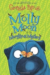 Molly Moon &amp; the Morphing Mystery