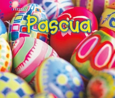 Pascua (Easter) (Fiestas) (Spanish Edition)
