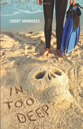 In Too Deep by Coert Voorhees