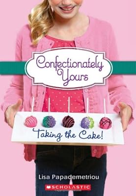 Confectionately Yours #2: Taking the Cake!