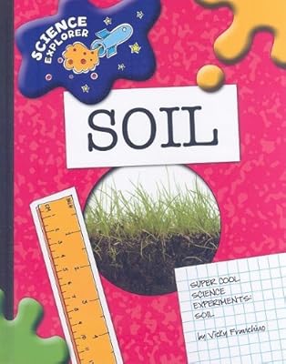 Super Cool Science Experiments: Soil
