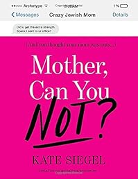 Mother, Can You Not?