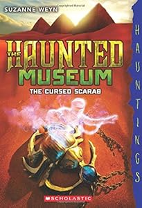 The Haunted Museum #4: The Cursed Scarab