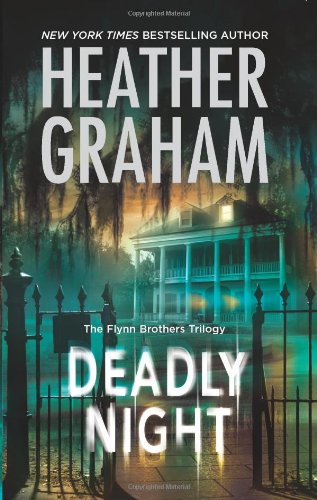 Deadly Night (Flynn Brothers Trilogy) by Heather Graham