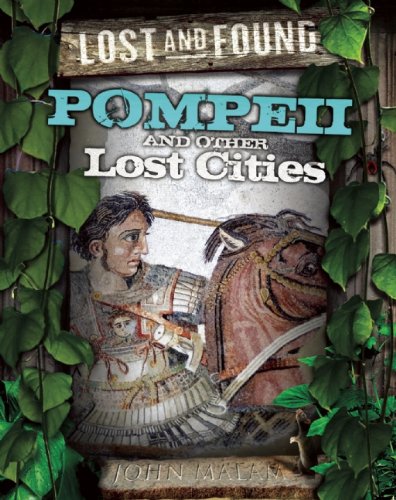 Pompeii and other lost cities by John Malam