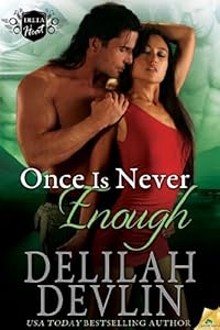 Once is Never Enough (Delta Heat Book 5)