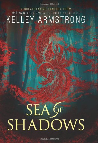 Sea of Shadows by Kelley Armstrong