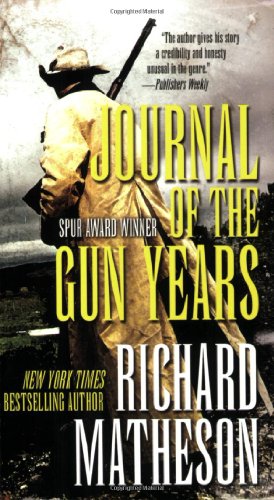 Journal of the Gun Years by Richard Matheson