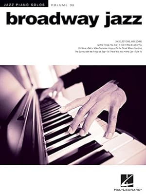 Broadway Jazz: Jazz Piano Solos Series Volume 36