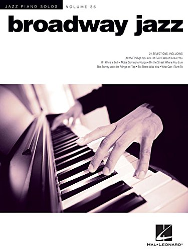 Broadway Jazz: Jazz Piano Solos Series Volume 36 by Hal Leonard Corp.                       (Creator)