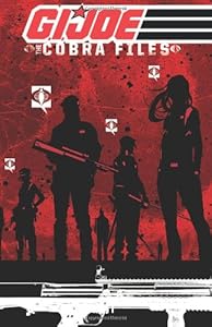 G.I. JOE: The Cobra Files Volume 1
