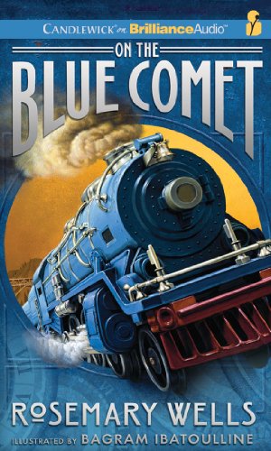 On the Blue Comet by Rosemary Wells