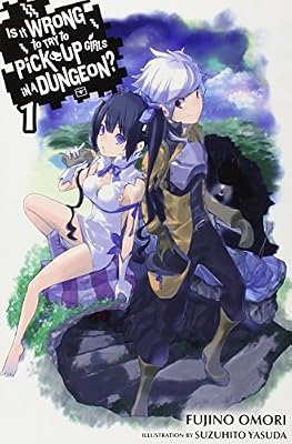 Is It Wrong to Try to Pick Up Girls in a Dungeon?, Vol. 1