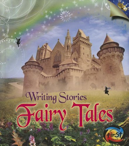 Fairy Tales: Writing Stories by Anita Ganeri