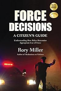 Force Decisions: A Citizen's Guide