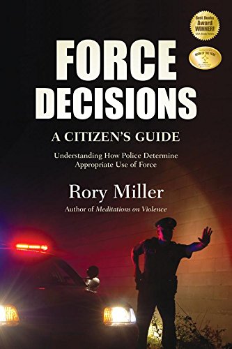 Force Decisions: A Citizen's Guide by Rory Miller