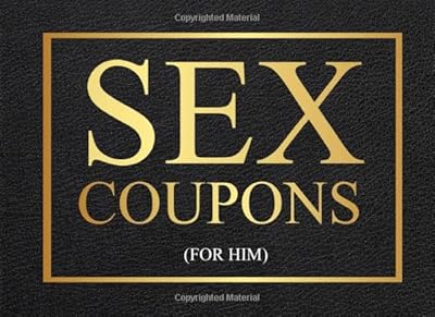 Sex Coupons For Him: 50 Hot and Naughty Sex Coupons Book and Vouchers for Him Spice Up Your Marriage Life