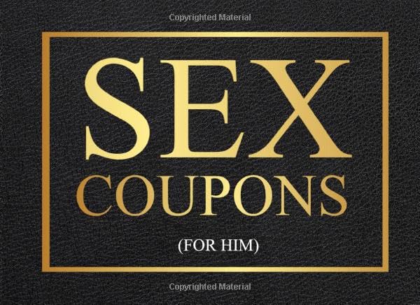 Sex Coupons For Him: 50 Hot and Naughty Sex Coupons Book and Vouchers for Him Spice Up Your Marriage Life by Ava Everly
