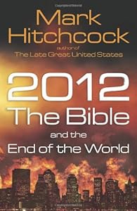 2012, the Bible, and the End of the World