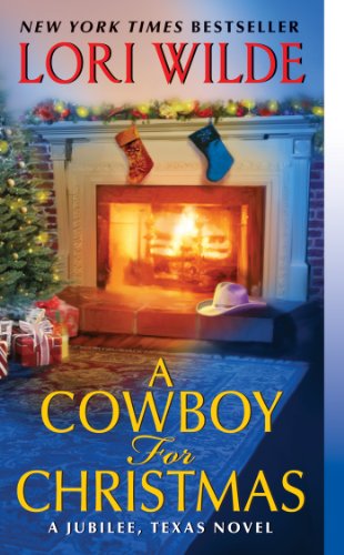 A Cowboy for Christmas: A Jubilee, Texas Novel by Lori Wilde