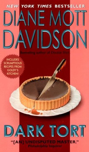 Dark Tort (Goldy Bear Culinary Mystery) by Diane Mott Davidson