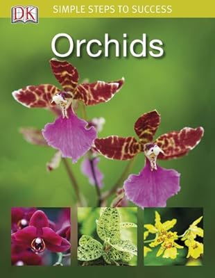 Simple Steps to Success: Orchids