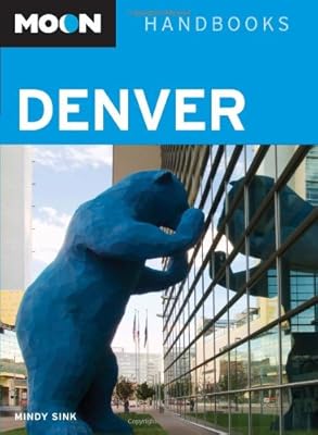 Moon Denver (Moon Handbooks)