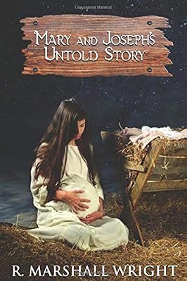 Mary and Joseph's Untold Story