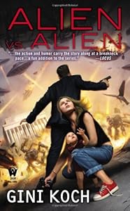 Alien vs. Alien: Alien Novels, Book Six by Gini Koch