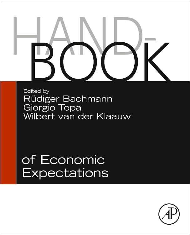 Handbook of Economic Expectations by Ruediger Bachmann