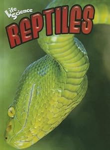 Reptiles (Life Science (Weigl Hardcover))