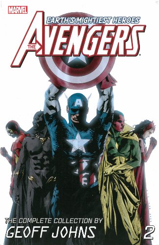 The Avengers: The Complete Collection by Geoff Johns Volume 2 by Geoff Johns