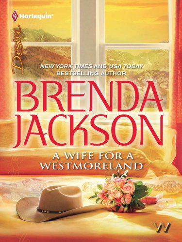 A Wife for a Westmoreland (The Westmorelands Book 20) by Brenda Jackson